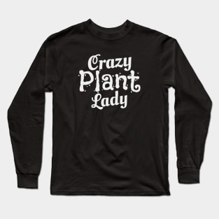 Crazy plant lady. Green and White Color Long Sleeve T-Shirt